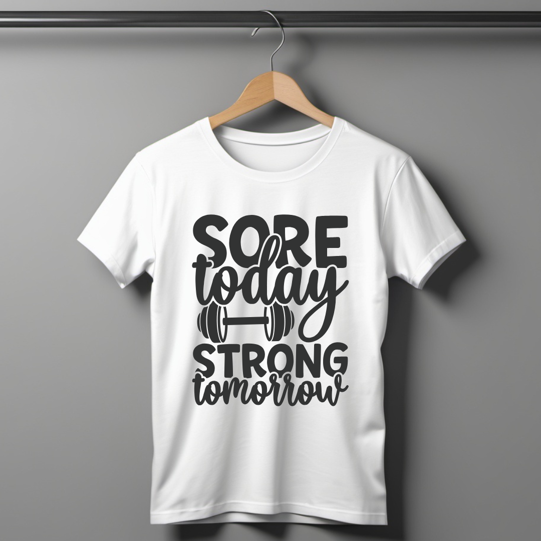 Sore Today Strong Tomorrow Half Sleeve T-shirt