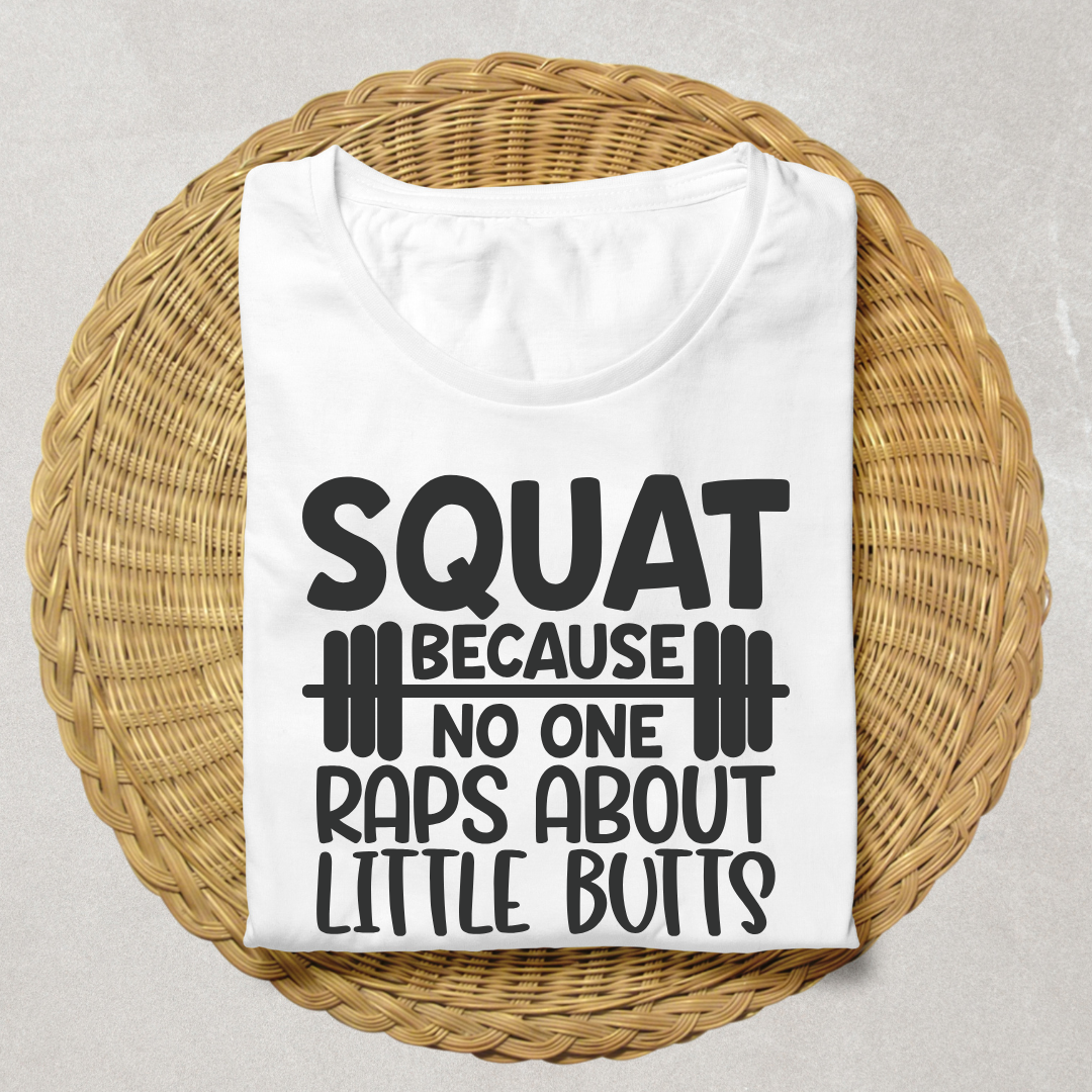Squats Because No One Half Sleeve T-shirt