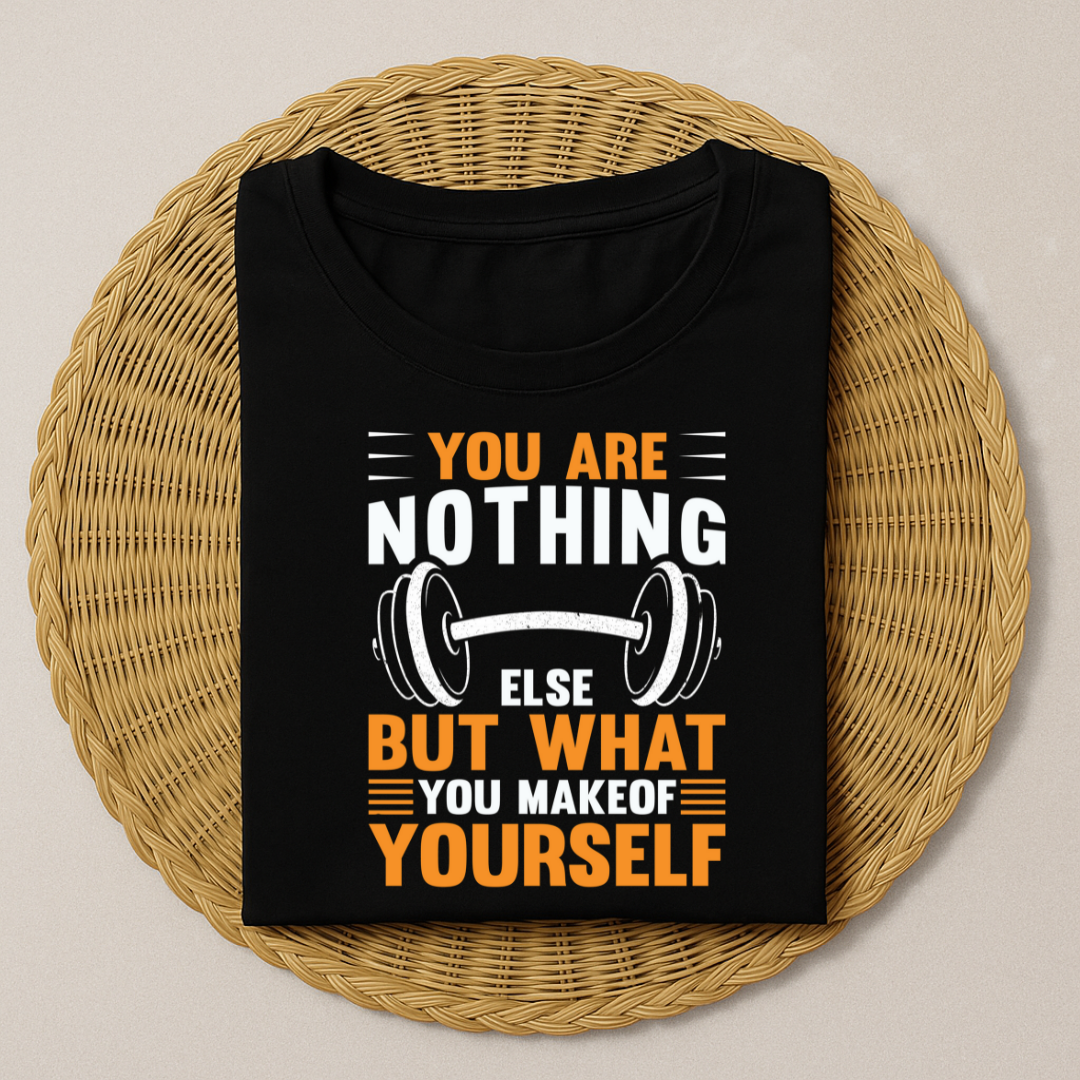 You Are Nothing Half Sleeve T-shirt