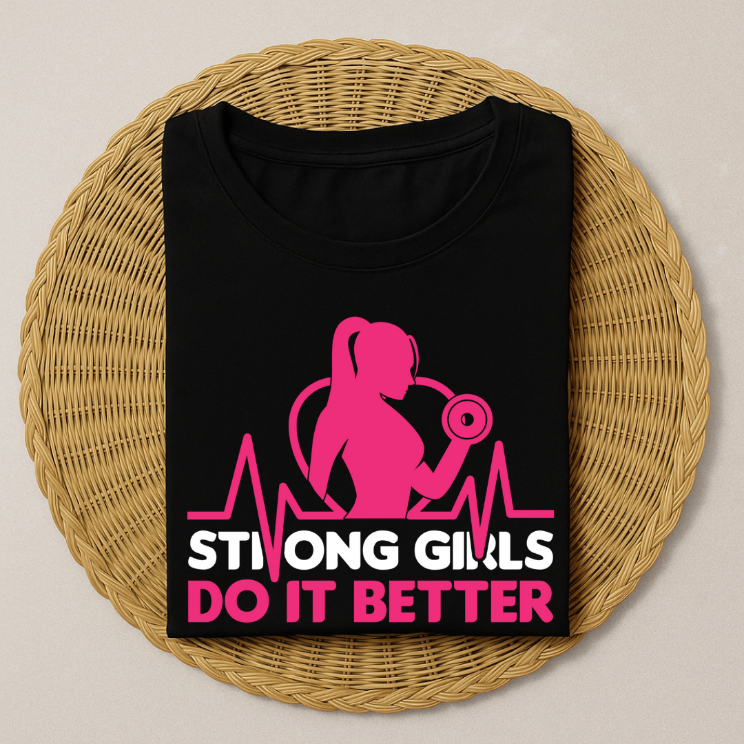 Strong Girls Do It Better Half Sleeve T-shirt